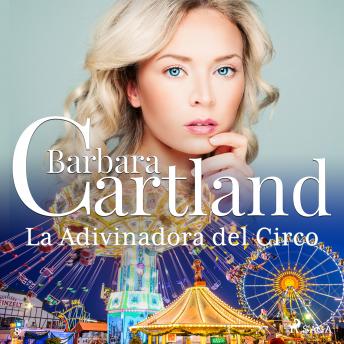 [Spanish] - La Adivinadora del Circo (La Colección Eterna de Barbara Cartland 8)