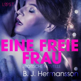 [German] - Eine freie Frau: Erotische Novelle