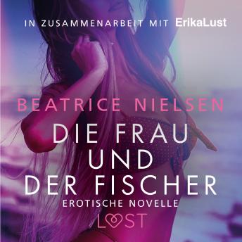 [German] - Die Frau und der Fischer: Erotische Novelle
