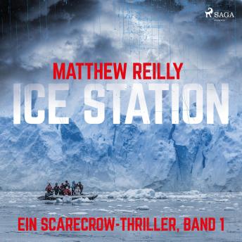 [German] - Ice Station: Thriller (Ein Scarecrow-Thriller, Band 1)