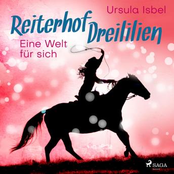 [German] - Eine Welt für sich - Reiterhof Dreililien 6 (Ungekürzt)