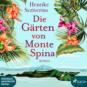 [German] - Die Gärten von Monte Spina (Ungekürzt)