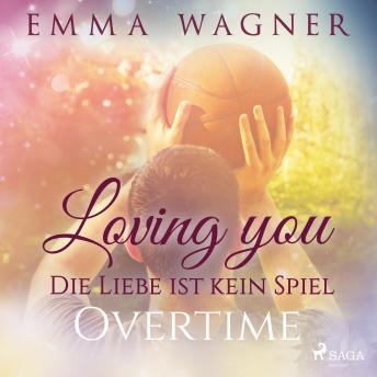 [German] - Loving you - Die Liebe ist kein Spiel: Overtime