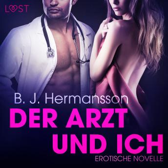 [German] - Der Arzt und ich: Erotische Novelle