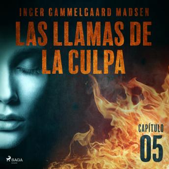 [Spanish] - Las llamas de la culpa - Capítulo 5