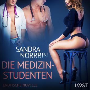 [German] - Die Medizinstudenten: Erotische Novelle (Ungekürzt)