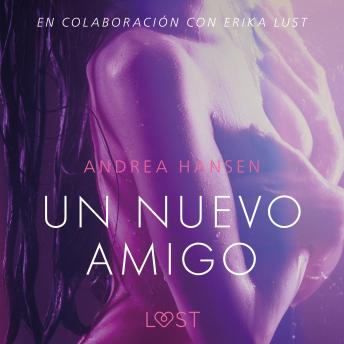 [Spanish] - Un nuevo amigo - Un relato erótico