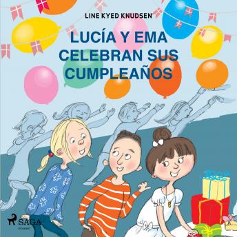 Lucía y Ema celebran sus cumpleaños, Audio book by Line Kyed Knudsen
