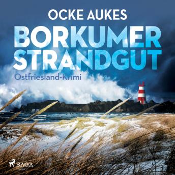[German] - Borkumer Strandgut - Ostfriesland-Krimi (Ungekürzt)
