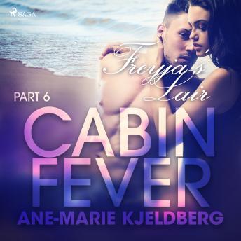 Cabin Fever 6: Freyja's Lair