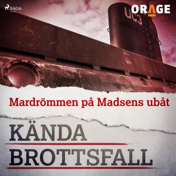 [Swedish] - Mardrömmen på Madsens ubåt