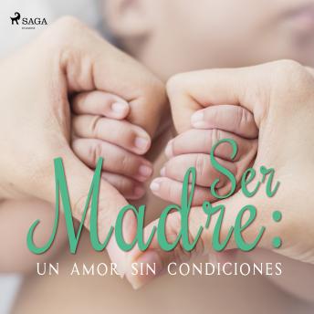 [Spanish] - Ser Madre: Un amor sin condiciones