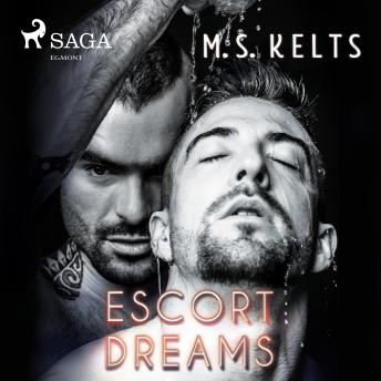 Download Escort Dreams (Dreams-Reihe): Gay Romance by M.S. Kelts