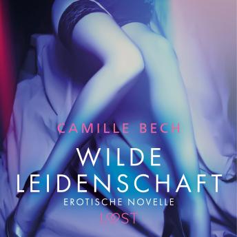 Download Wilde Leidenschaft - Erotische Novelle by Camille Bech