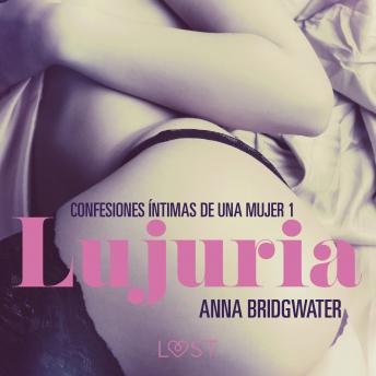 Lujuria - Confesiones íntimas de una mujer 1