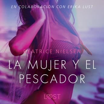 [Spanish] - La mujer y el pescador - Relato erótico