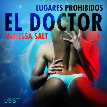 [Spanish] - Lugares prohibidos: el doctor - Relato erótico