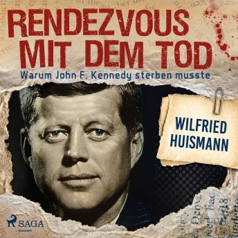 [German] - Rendezvous mit dem Tod - Warum John F. Kennedy sterben musste