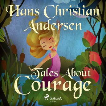 Tales About Courage details