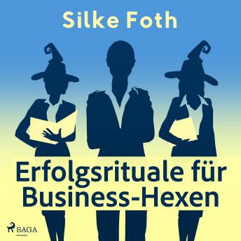 [German] - Erfolgsrituale für Business-Hexen