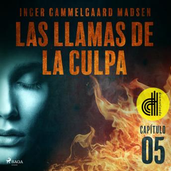 [Spanish] - Las llamas de la culpa - Capítulo 5 - Dramatizado