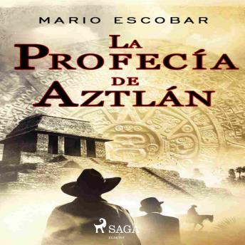 [Spanish] - La profecía de Aztlán