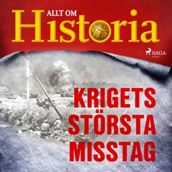 [Swedish] - Krigets största misstag