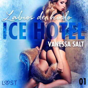 [Spanish] - Ice Hotel 1: Labios de hielo