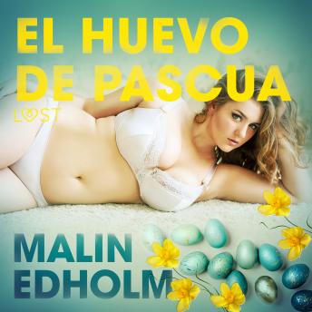 [Spanish] - El huevo de Pascua - Relato erótico