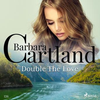 Double The Love (Barbara Cartland's Pink Collection 126)