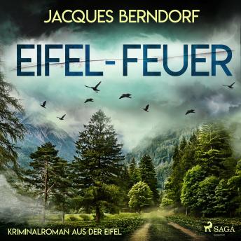 [German] - Eifel-Feuer - Kriminalroman aus der Eifel