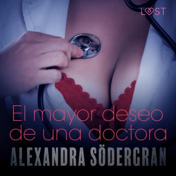 [Spanish] - El mayor deseo de una doctora - Relato erótico