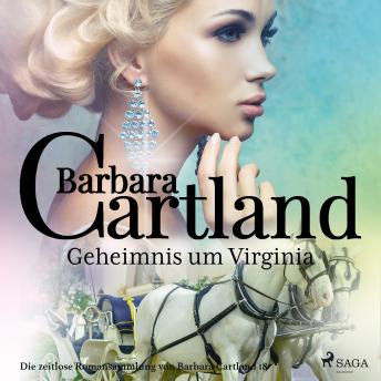 [German] - Geheimnis um Virginia (Die zeitlose Romansammlung von Barbara Cartland 30)
