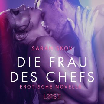 [German] - Die Frau des Chefs: Erotische Novelle