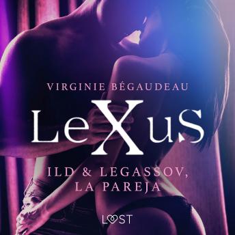 [Spanish] - LeXuS: Ild & Legassov, La Pareja