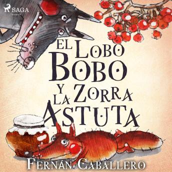 [Spanish] - El lobo bobo y la zorra astuta