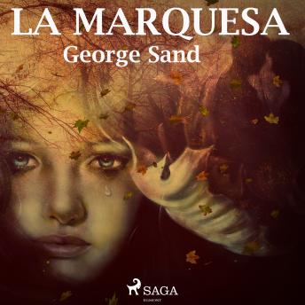 La marquesa, Audio book by George Sand