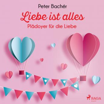 [German] - Liebe ist alles - Plädoyer für die Liebe