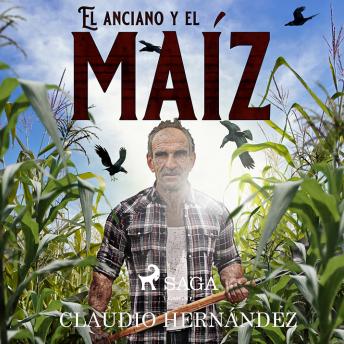 [Spanish] - El anciano y el maíz