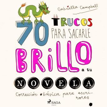 [Spanish] - 70 trucos para sacar brillo a tu novela