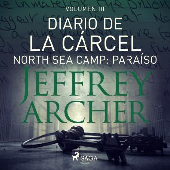 [Spanish] - Diario de la cárcel, volumen III - North Sea Camp: Paraíso