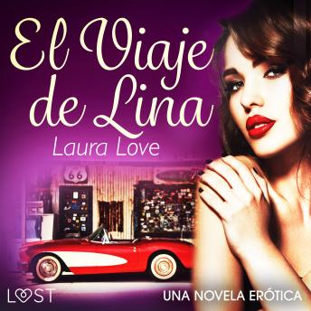 El Viaje de Lina - una novela erótica