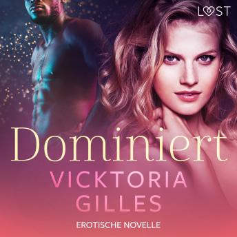 [German] - Dominiert - Erotische Novelle