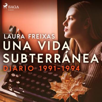 [Spanish] - Una vida subterránea. Diario 1991-1994