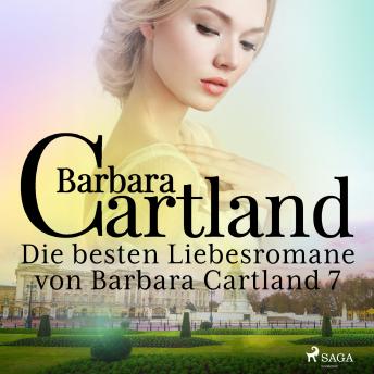 [German] - Die besten Liebesromane von Barbara Cartland 7