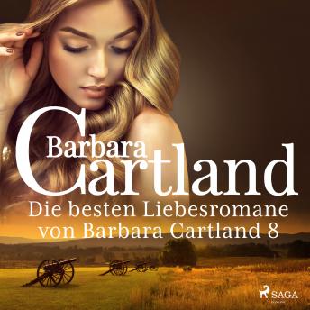 [German] - Die besten Liebesromane von Barbara Cartland 8
