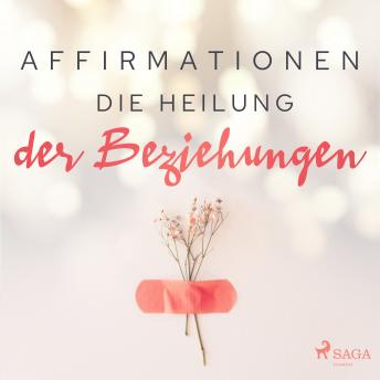 [German] - Affirmationen - Die Heilung der Beziehungen