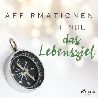 [German] - Affirmationen - Finde das Lebensziel