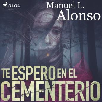 [Spanish] - Te espero en el cementerio