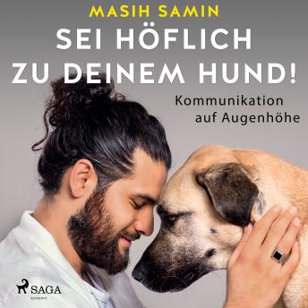 [German] - Sei höflich zu deinem Hund! Kommunikation auf Augenhöhe